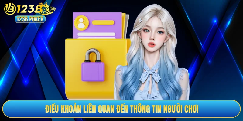 Điều khoản liên quan đến thông tin người chơi